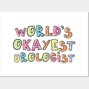 World's Okayest Urologist Gift Idea Posters and Art